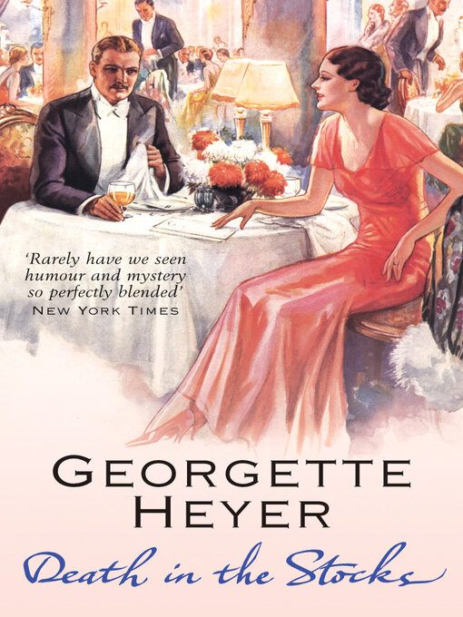 Title details for Death in the Stocks by Georgette Heyer - Wait list